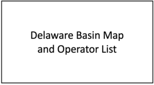 Delaware Basin Map and Operator List