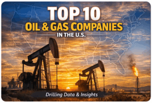 Top 10 Oil & Gas Companies in the U.S. in 2025